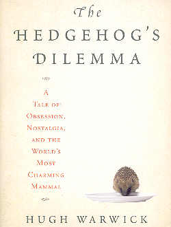 The Hedgehog's Dilemma